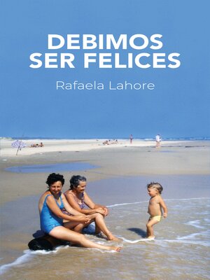 cover image of Debimos ser felices